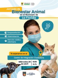 Afiche oficial de la Jornada de Bienestar Animal en el municipio de La Florida, organizado por la Gobernación de Nariño y la Alcaldía local, detallando servicios de desparasitación, vitaminización y atención médica veterinaria para mascotas.