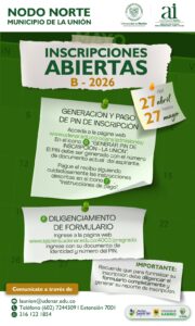 Infografía del Nodo Norte en el municipio de La Unión de la Universidad de Nariño que anuncia inscripciones abiertas para el periodo B - 2026, detallando los pasos de generación de PIN, pago y diligenciamiento de formulario del 27 de abril al 27 de mayo.