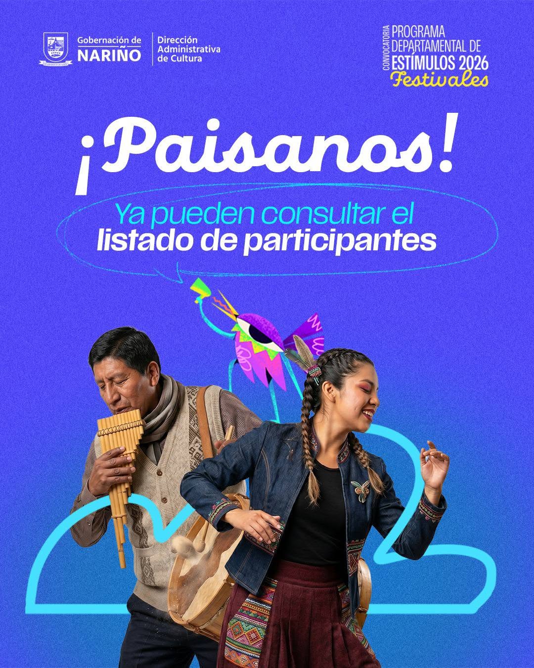 Afiche informativo de la Dirección Administrativa de Cultura de la Gobernación de Nariño que anuncia la publicación del listado de participantes de la Convocatoria Programa Departamental de Estímulos 2026 Festivales. Muestra la imagen de un músico tradicional tocando la zampoña y una mujer bailando con vestimenta andina sobre un fondo morado.