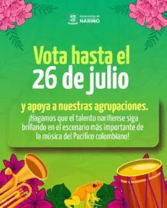 Pieza gráfica promocional de la Gobernación de Nariño invitando a votar hasta el 26 de julio por las agrupaciones regionales en el Festival Petronio Álvarez.