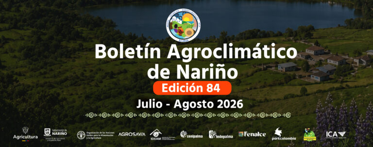 Banner oficial del Boletín Agroclimático de Nariño, Edición 84 (Julio - Agosto 2026), con vista panorámica del paisaje rural y logos de entidades aliadas.