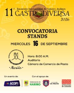 Afiche promocional de la convocatoria para stands del 11° Encuentro Internacional de Sabores Andinos Gastrodiversa 2026. El evento informativo será el miércoles 16 de septiembre a las 8:00 a.m. en el Auditorio de la Cámara de Comercio de Pasto. Presenta logotipos de ACOPI Nariño, Gobernación de Nariño, Alcaldía de Pasto y Artesanías de Colombia.